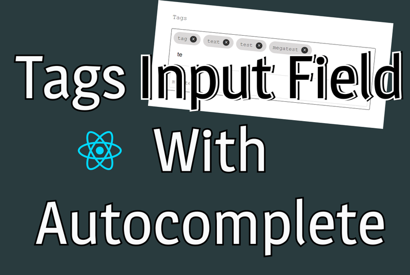 Create a Tags Input Field With Autocomplete in React