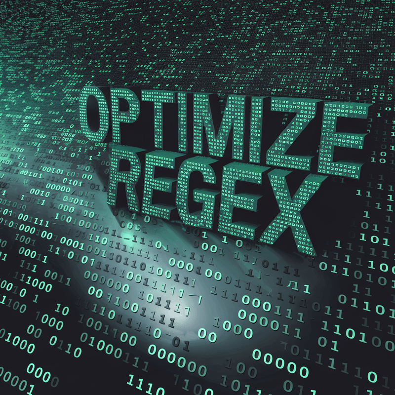 How to Optimize Regex for Better Algorithm and Efficiency