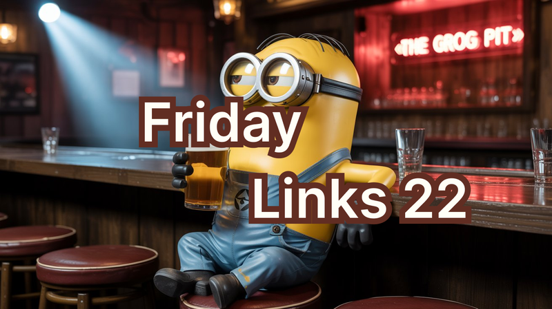 Friday Links #22