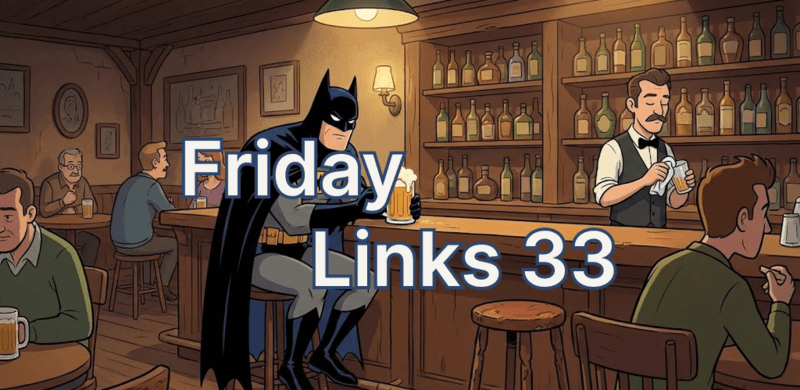 Friday Links #33