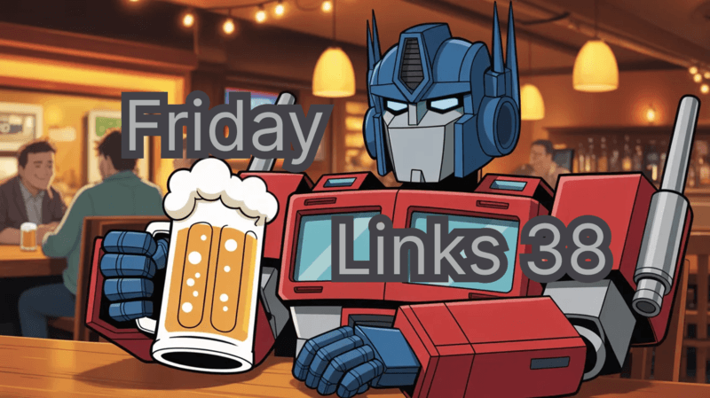 Friday Links #38