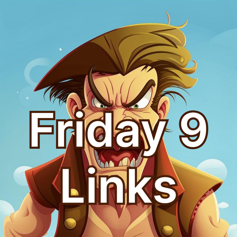 Friday Links #9