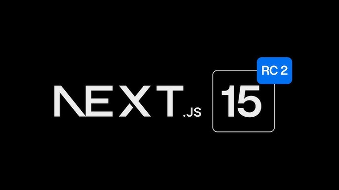 Next.js 15 RC 2