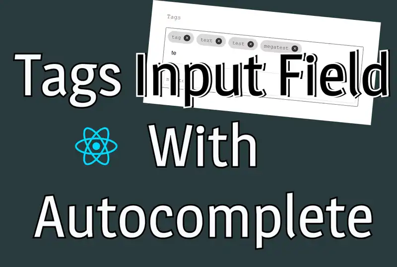 Create a Tags Input Field With Autocomplete in React