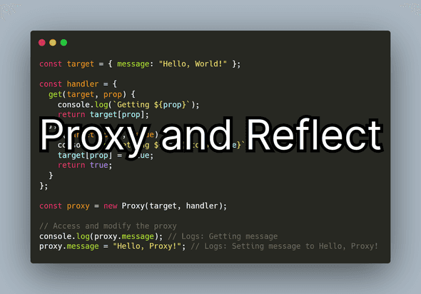 Proxy and Reflect