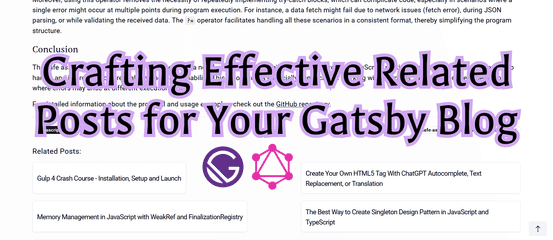 Crafting Effective Related Posts for Your Gatsby Blog